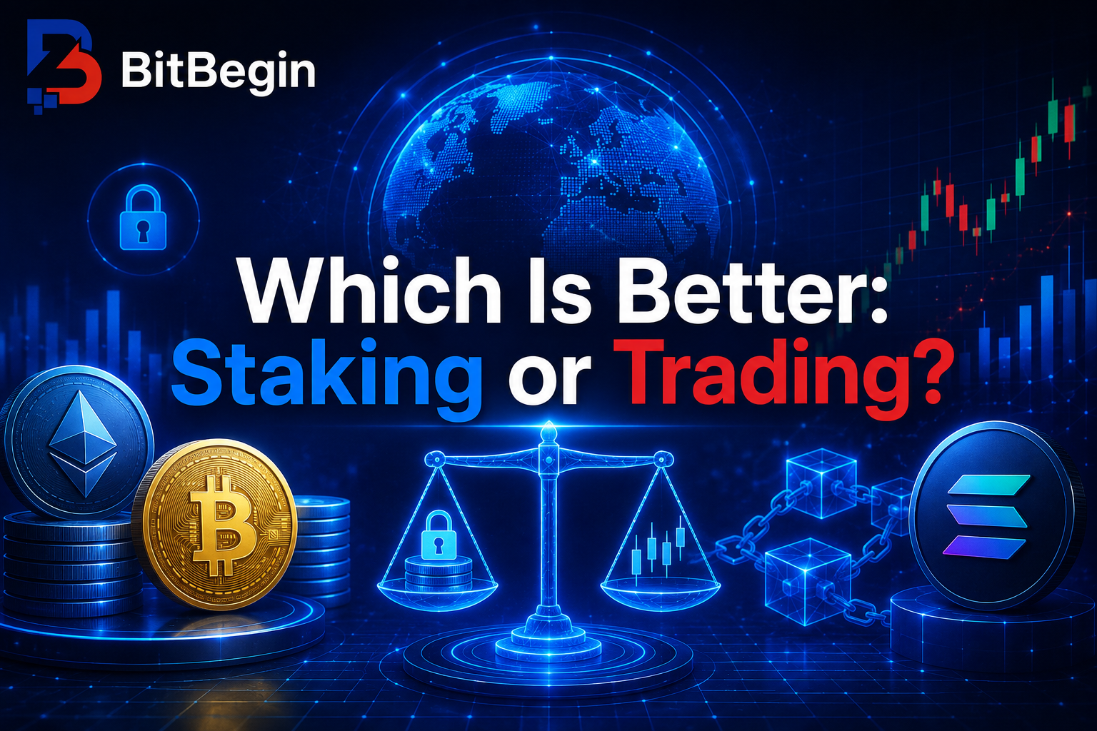 Which Is Better: Staking or Trading?