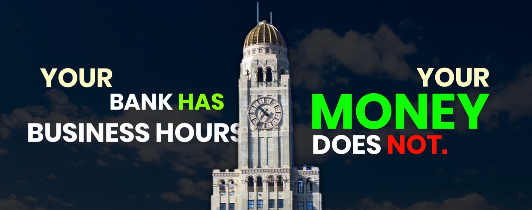 Your Bank Has Business Hours. Your Money Does Not.