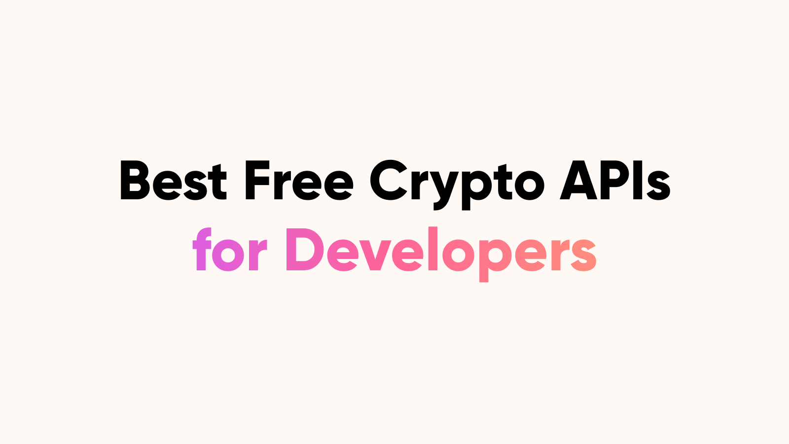23 Best Free Crypto APIs in 2026 (Free Tiers Compared)