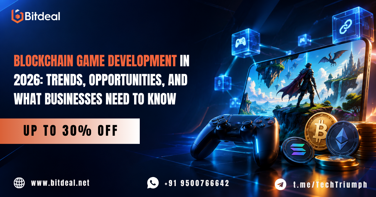 Blockchain Game Development in 2026: Trends, Opportunities, and What Businesses Need to Know