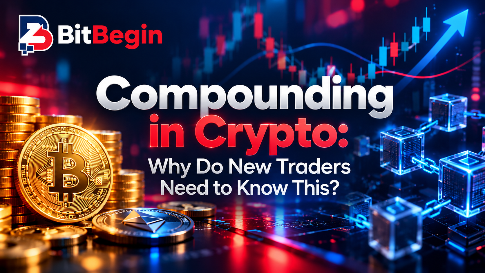 Compounding in Crypto: Why Do New Traders Need to Know This?