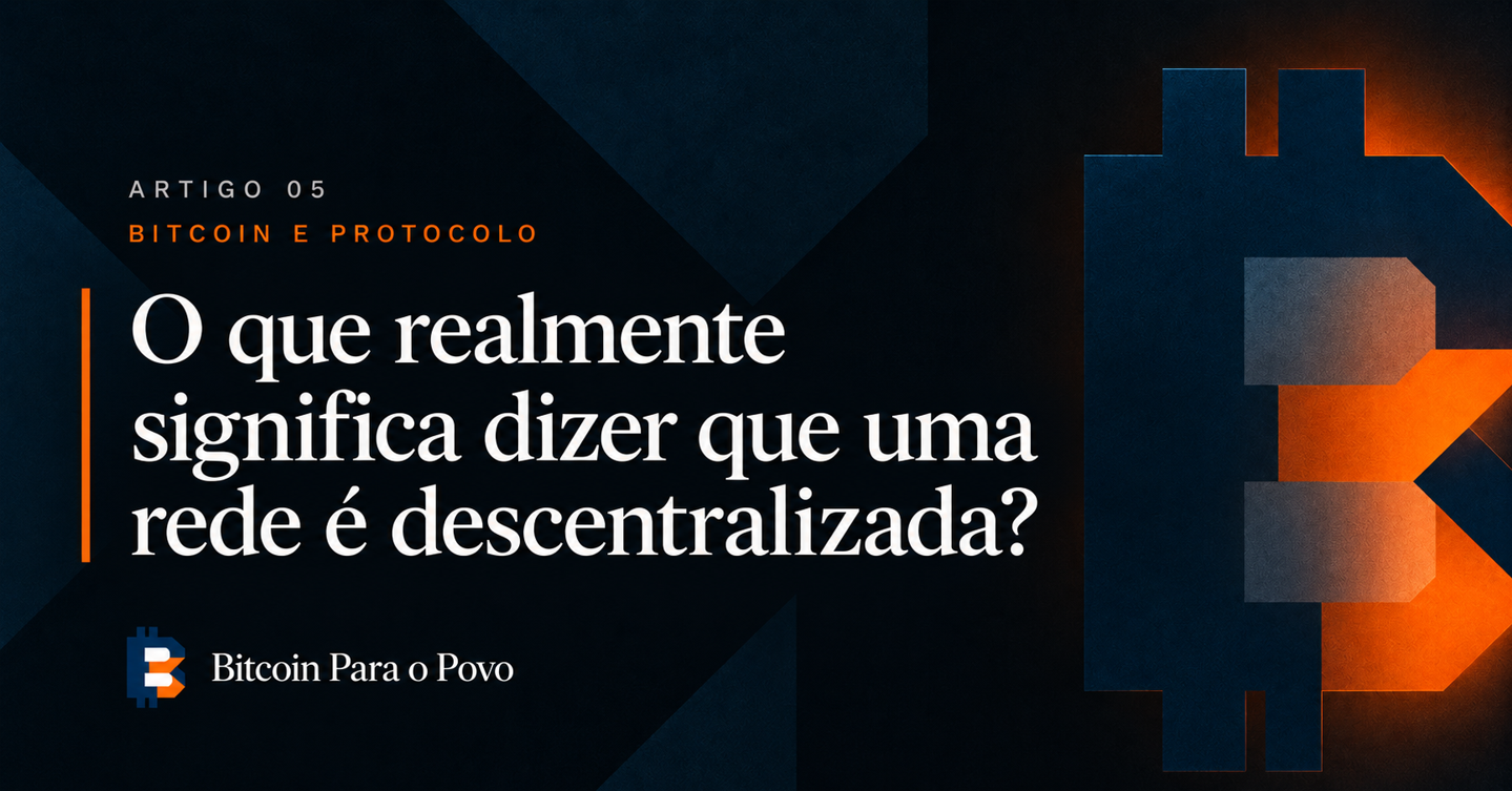 Descentralização do Bitcoin: o que realmente significa?