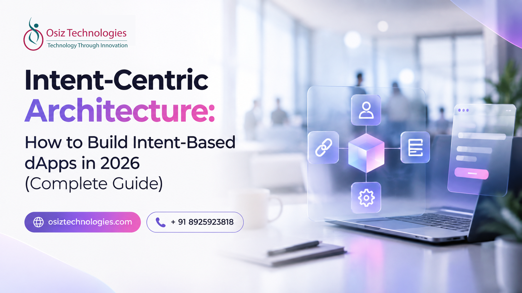 Intent-Centric Architecture: How to Build Intent-Based dApps in 2026 (Complete Guide)