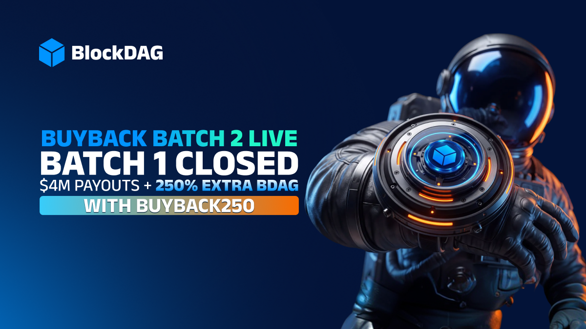 #MondayUpdate: Batch 1 Is Closed. Batch 2 Open. What BlockDAG’s Smaller $4M Buyback Batch Means