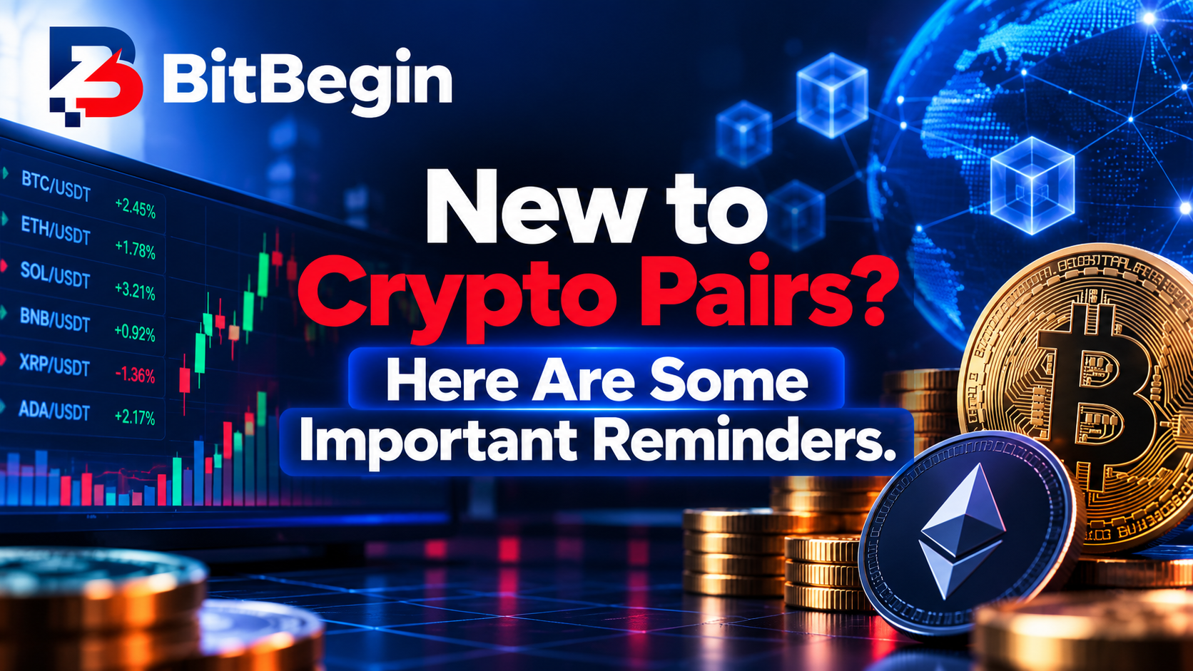 New to Crypto Pairs? Here Are Some Important Reminders