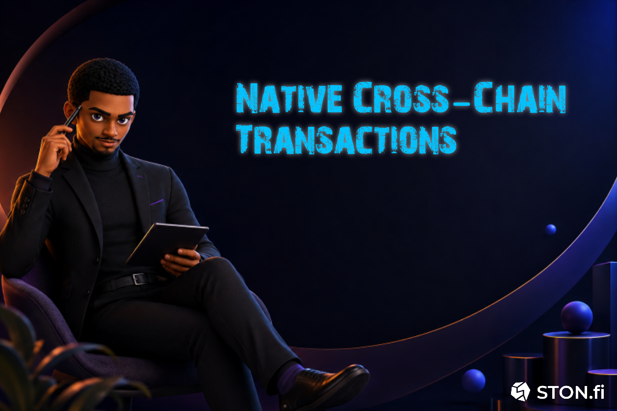 Rethinking Cross-Chain Liquidity on TON with STON.fi
