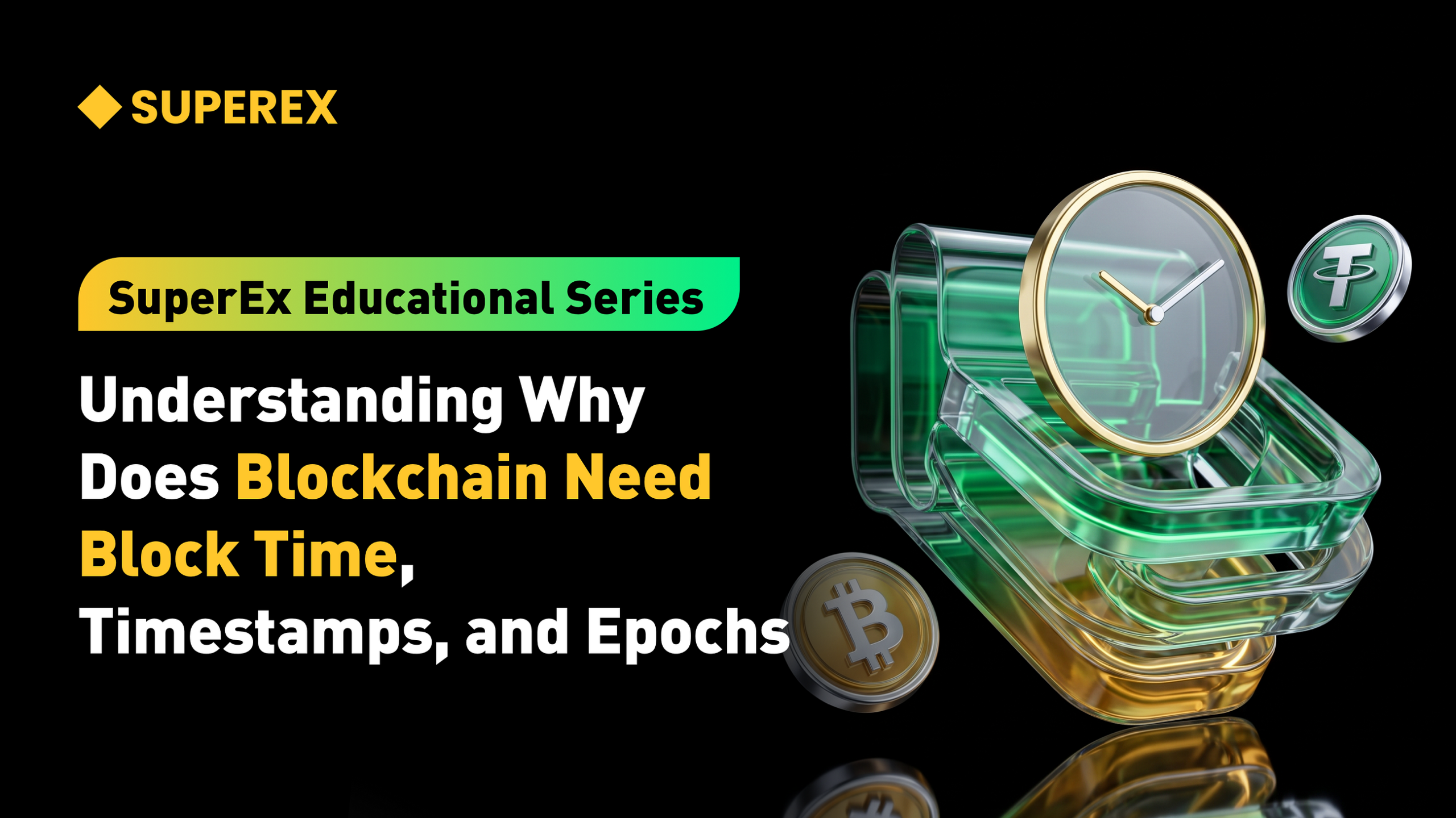 SuperEx Educational Series: Understanding Why Does Blockchain Need Block Time, Timestamps, and…