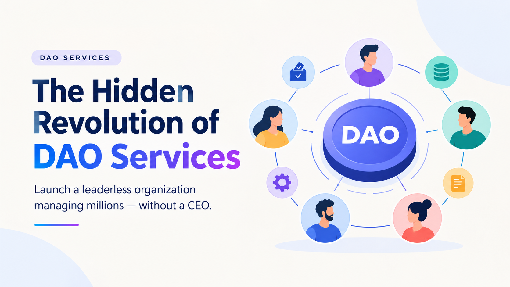 The Hidden Revolution of DAO Services in 2026 is Here: Launch a Leaderless Organization Managing…