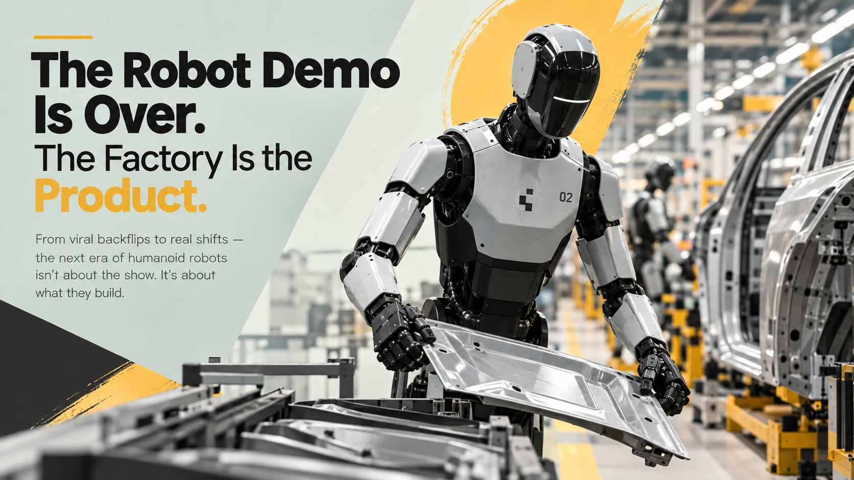 The Robot Demo Is Over. The Factory Is the Product.