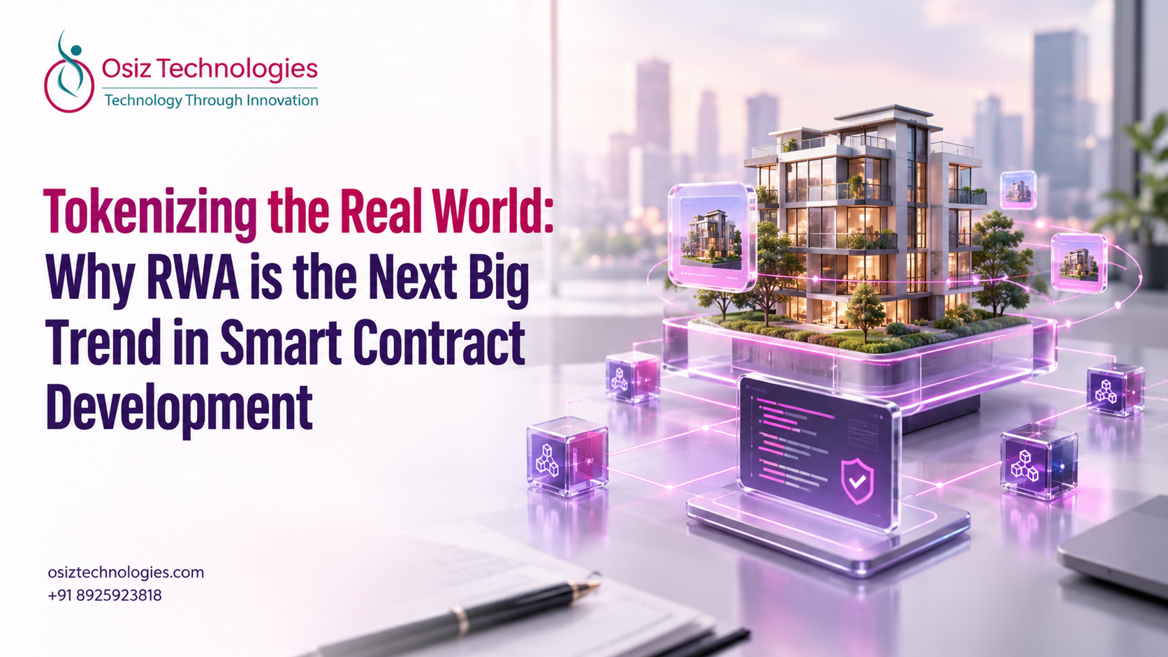 Tokenizing the Real World: Why RWA is the Next Big Trend in Smart Contract Development