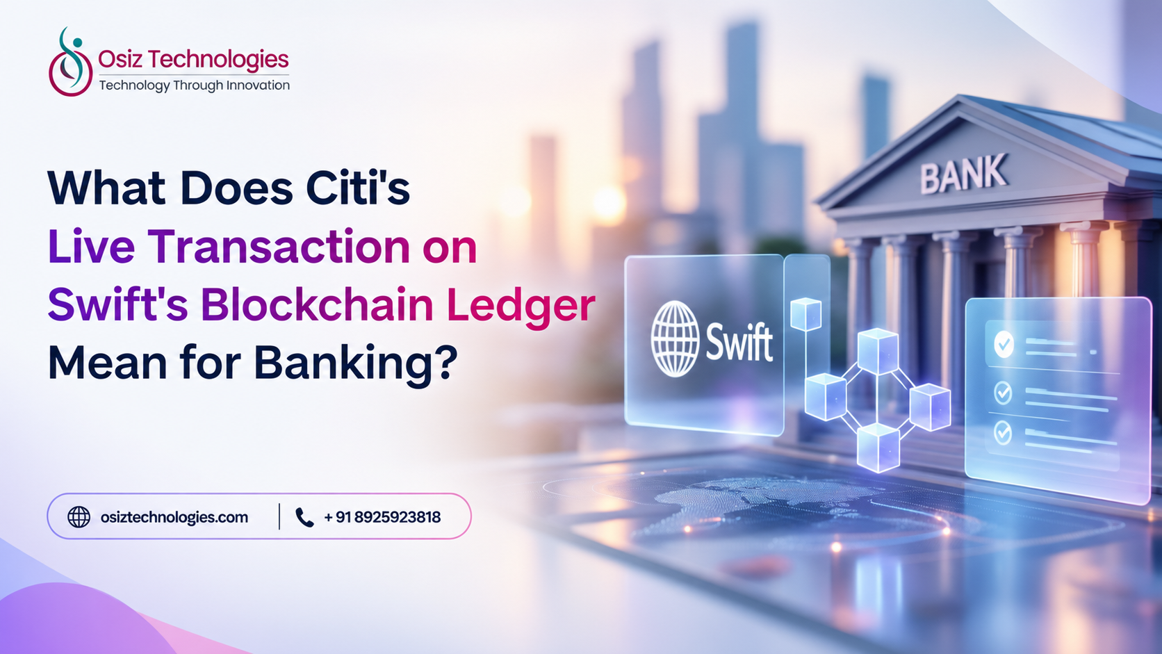 What Does Citi’s Live Transaction on Swift’s Blockchain Ledger Mean for Banking?