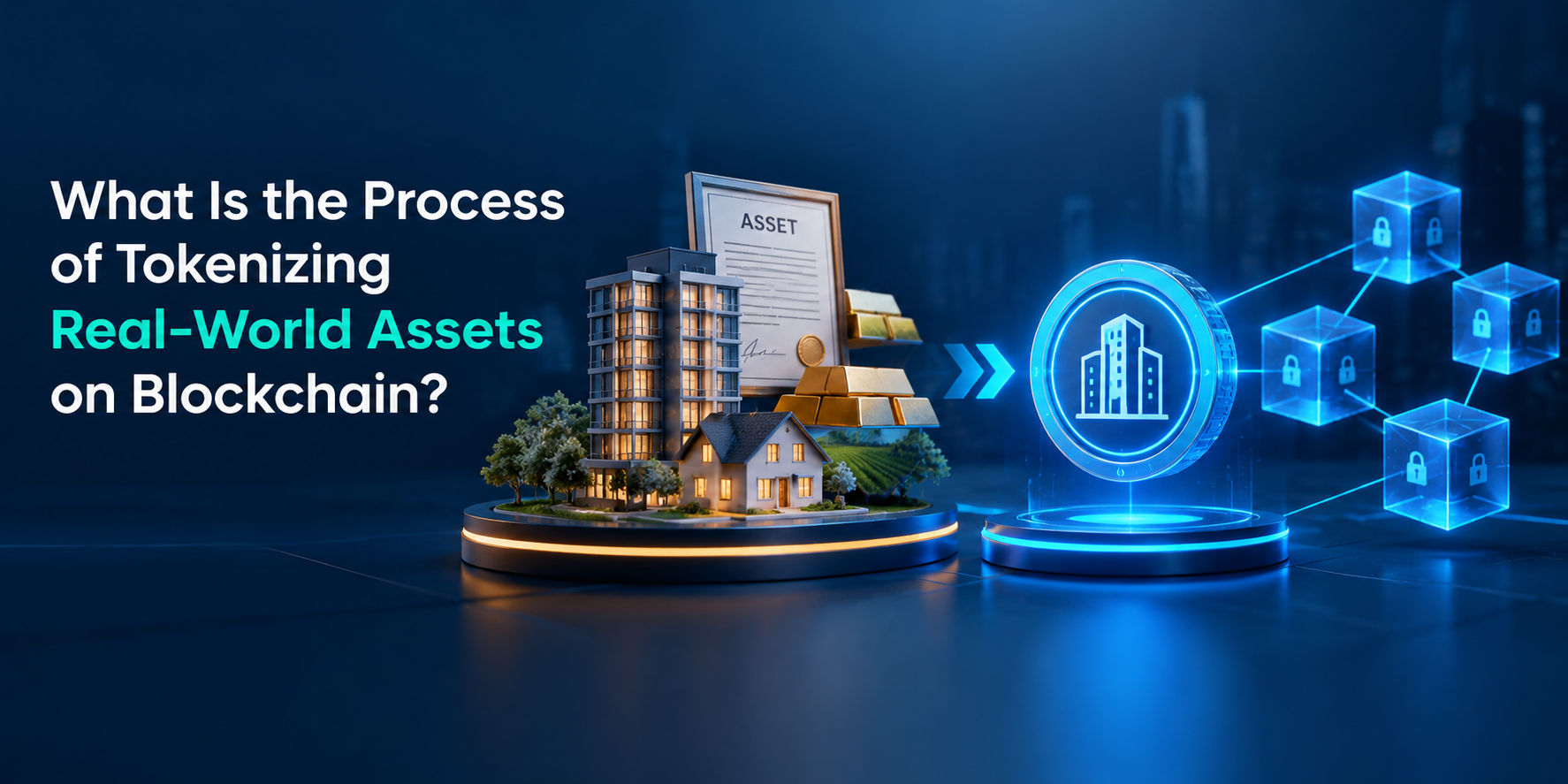What Is the Process of Tokenizing Real-World Assets on Blockchain?