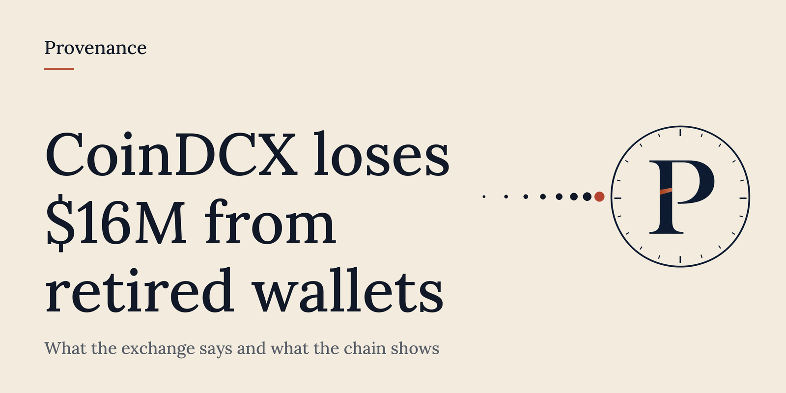 CoinDCX lost $16M from retired wallets. What the exchange says and what the chain shows
