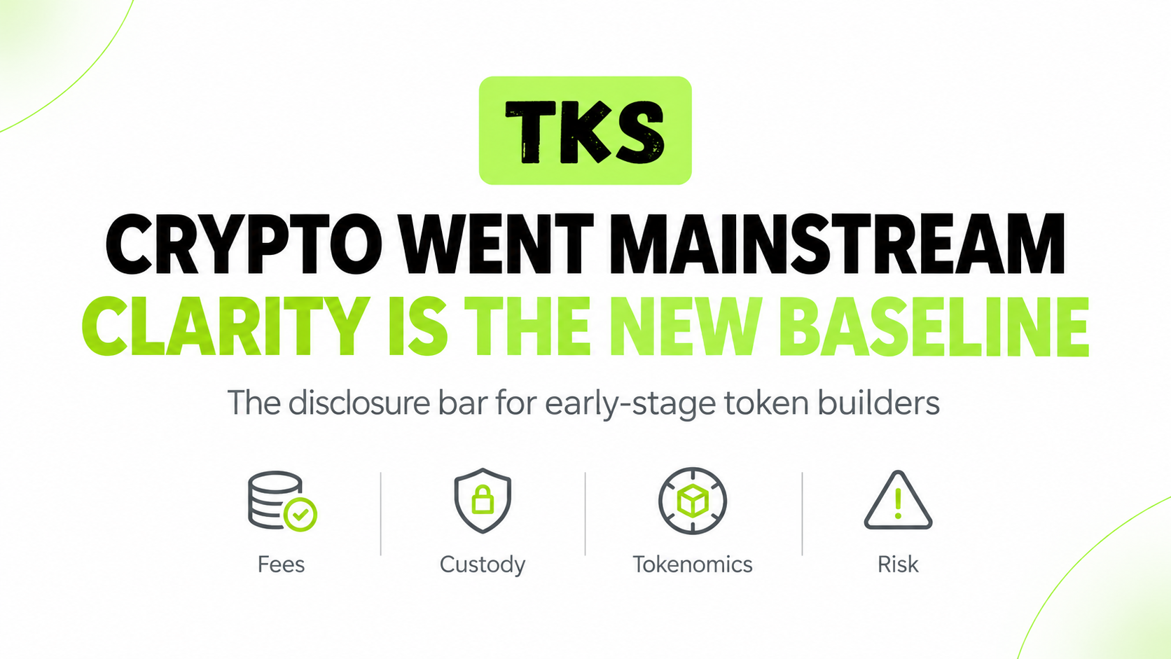 Crypto Just Got More Mainstream. Here’s the Disclosure Bar Early-Stage Token Builders Now Have to Me