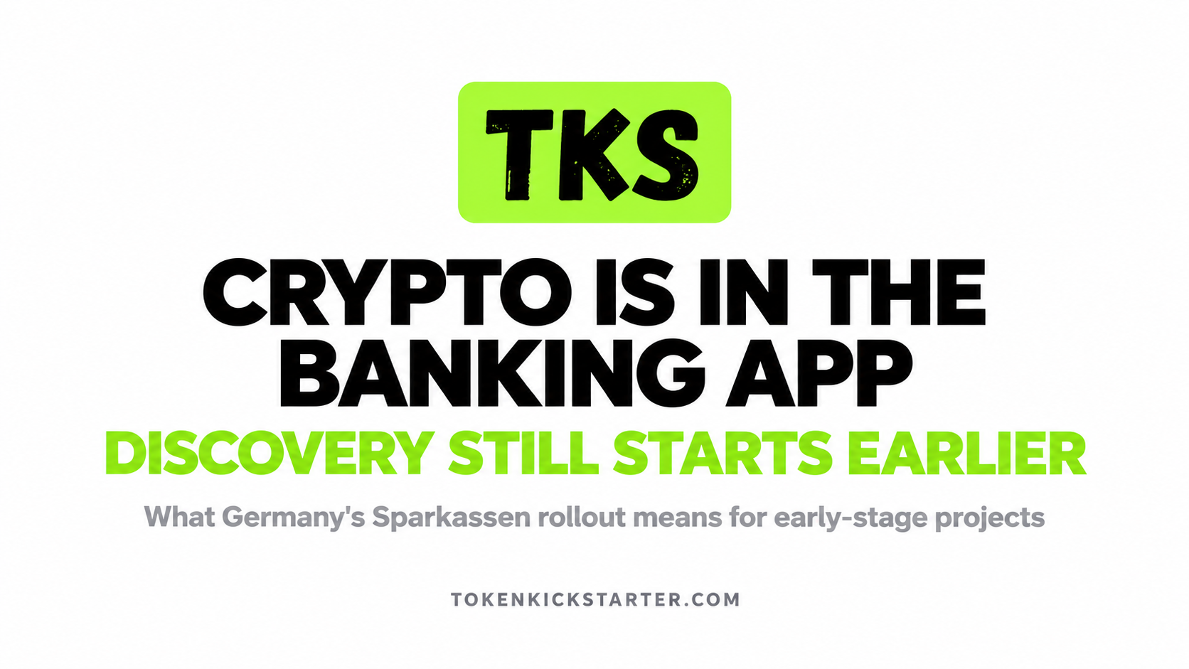 Even Germany’s Savings Banks Now Offer Crypto. Here’s What Early-Stage Projects Should Take From It