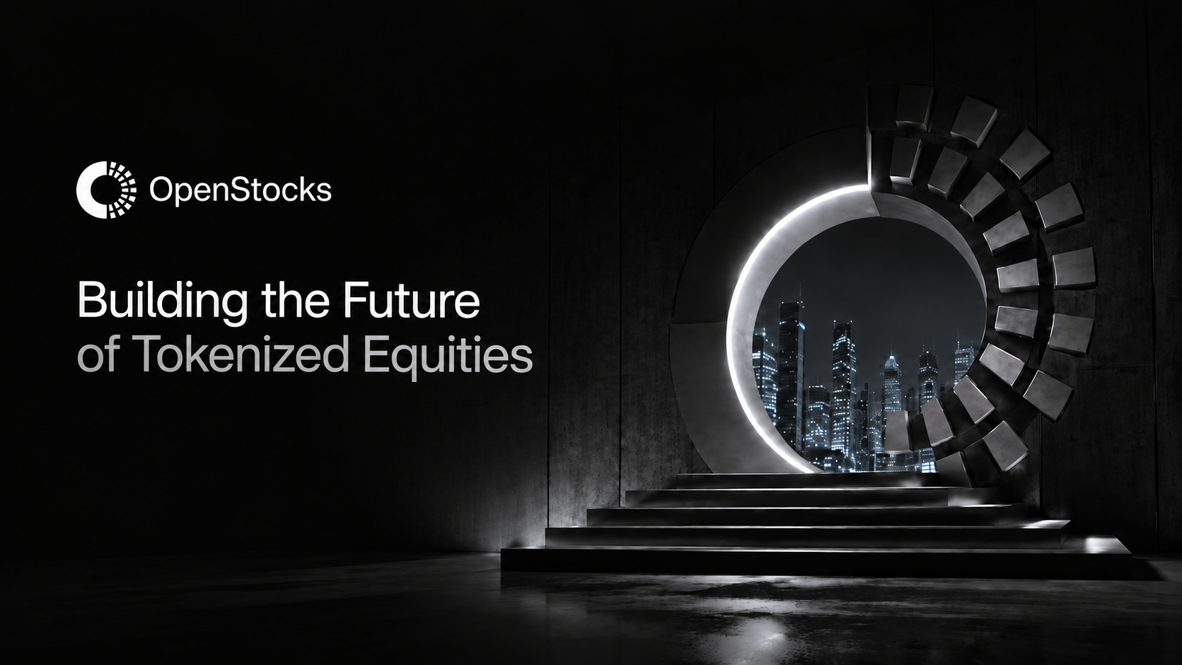 From Concept to Reality: Building the Future of Tokenized Equities