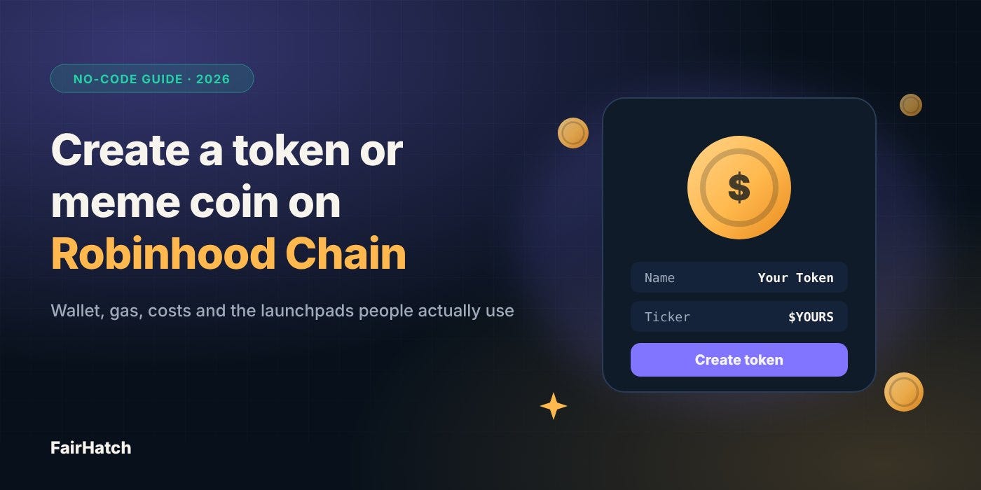 How to Create a Token or Meme Coin on Robinhood Chain in 2026: No-Code Guide and Top Launchpads
