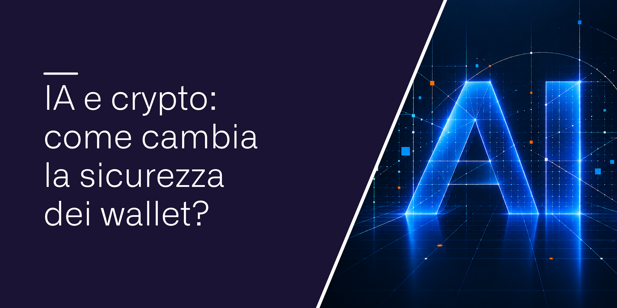 IA e crypto: come cambia la sicurezza dei wallet?