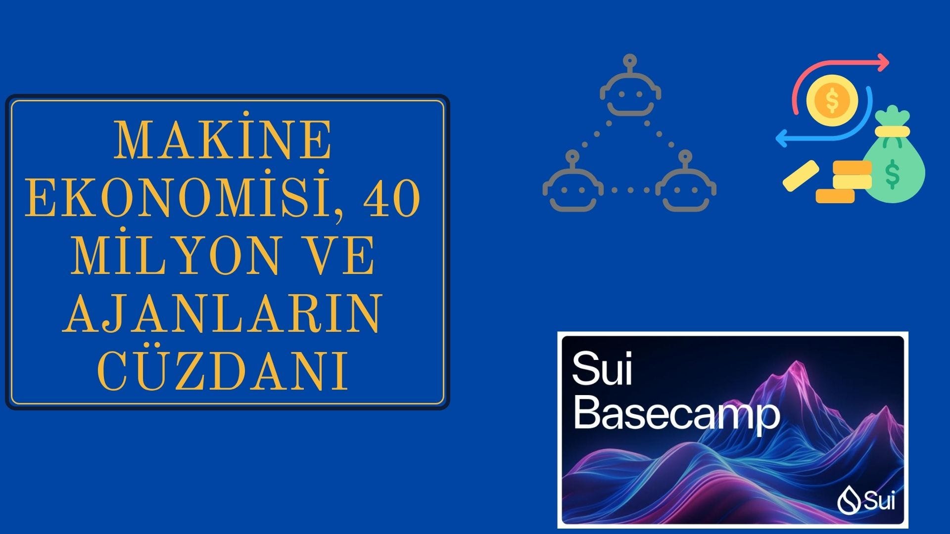 Makine Ekonomisi, 40 Milyon ve Ajanların Cüzdanı