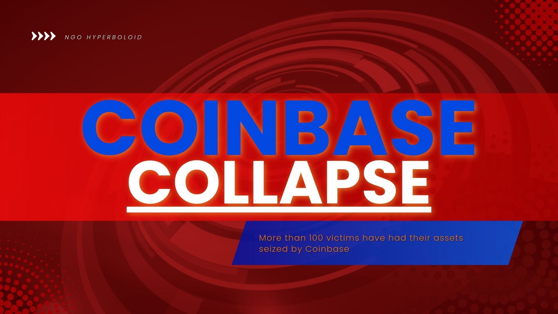 Overt signs of Coinbase’s collapse! More than 100 victims have had their assets seized by Coinbase
