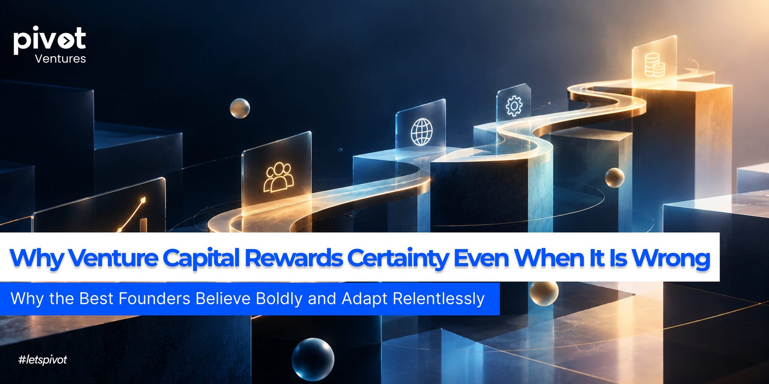The Conviction Paradox: Why Venture Capital Rewards Certainty Even When It Is Wrong