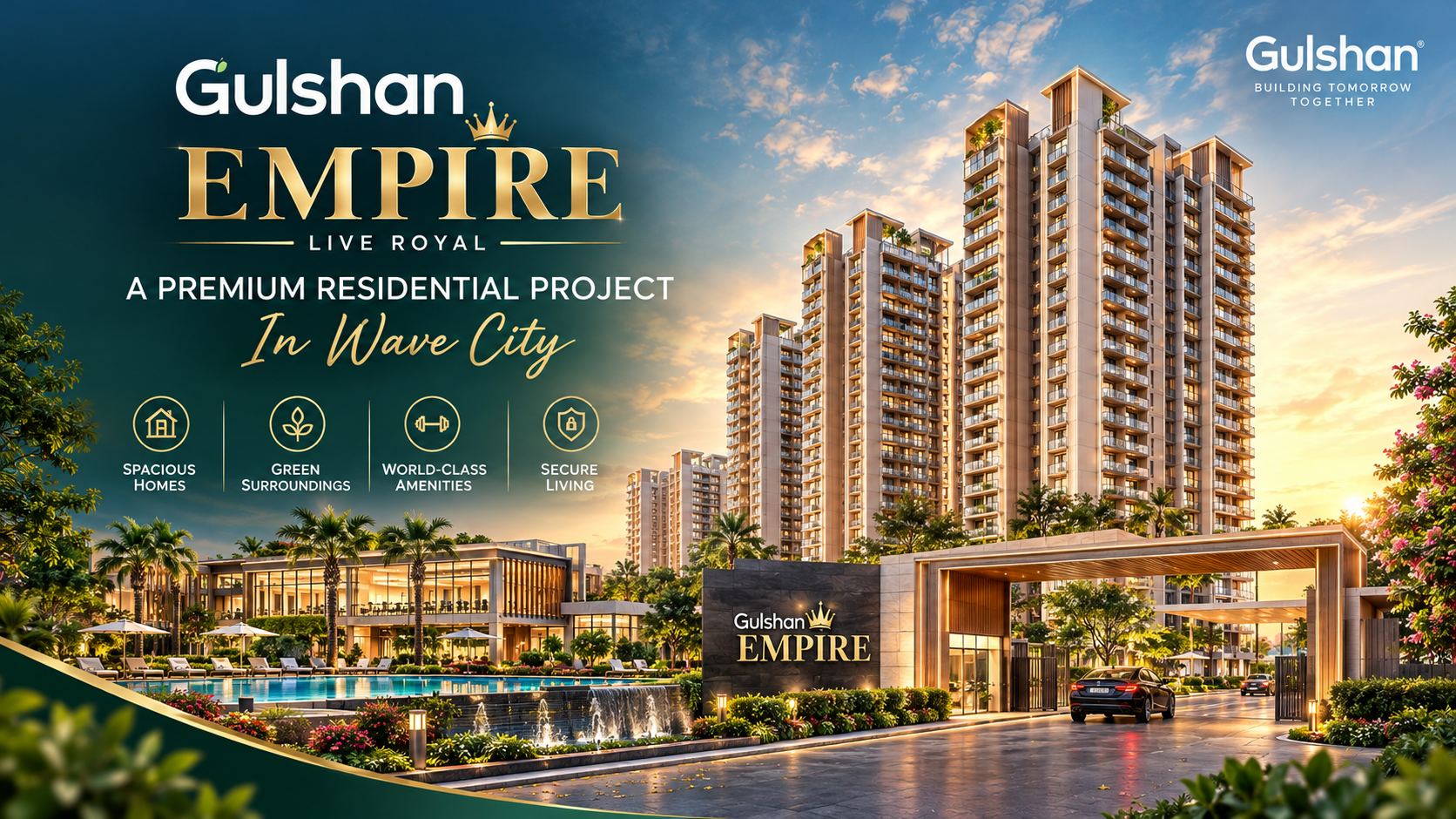 Why Choose Gulshan Empire For Luxury Living In Wave City?