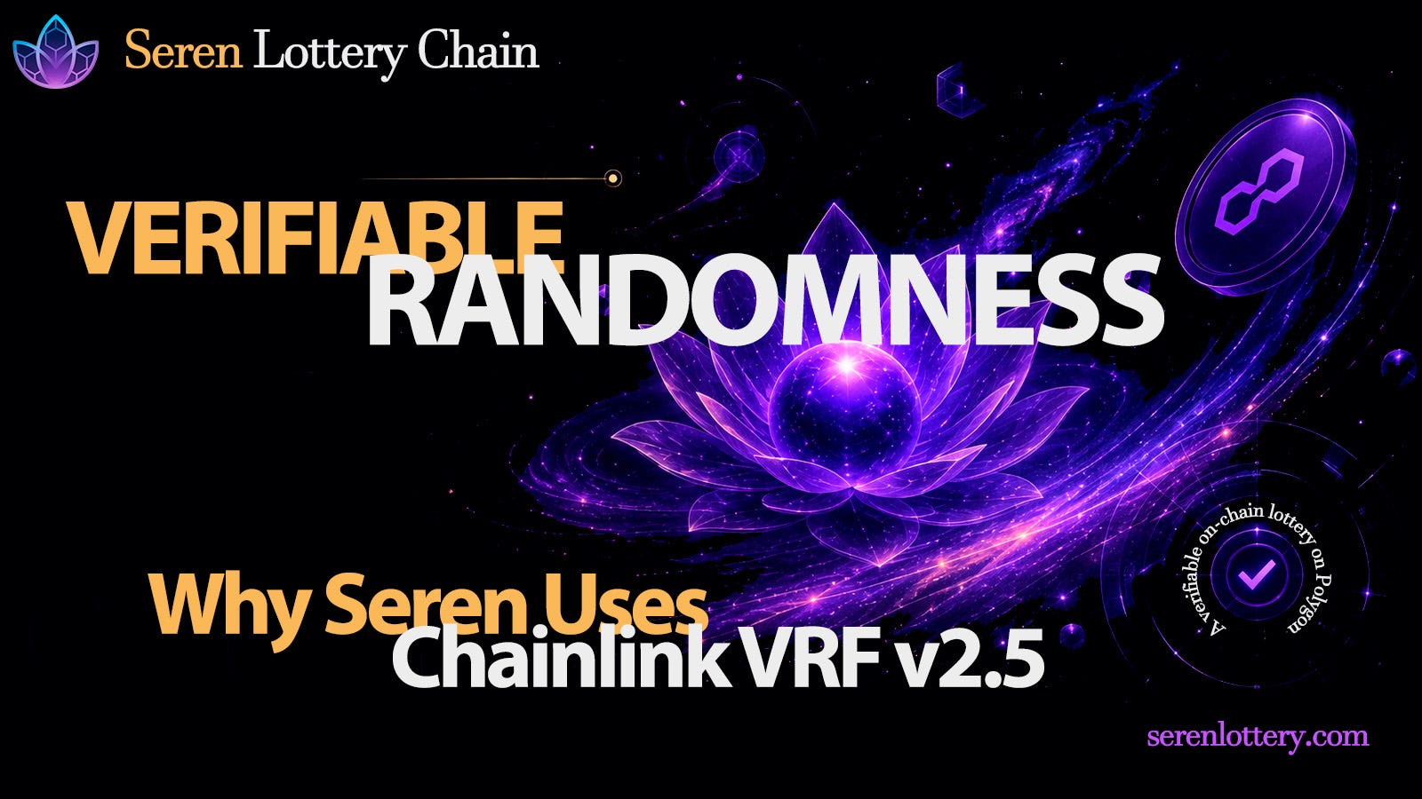 Why Seren Lottery Chain Uses Chainlink VRF v2.5