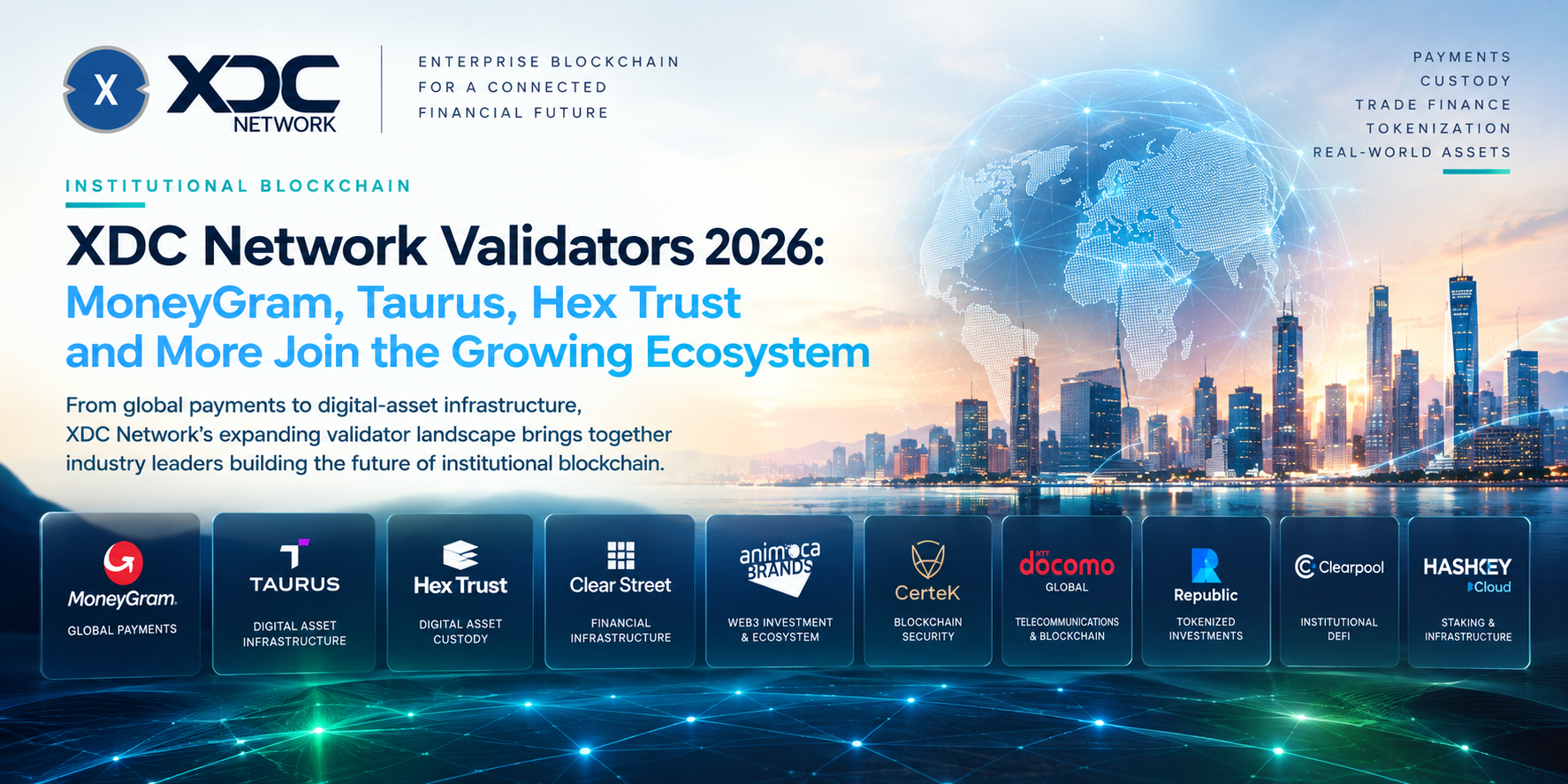 XDC Network Validators 2026: MoneyGram, Taurus, Hex Trust and the Growing Institutional Ecosystem